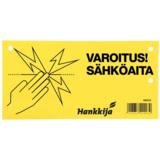 Varoituskyltti sähköaitaukseen